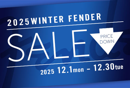 【セール・キャンペーン】FENDER WINTER SALE & CAMPAIGN 